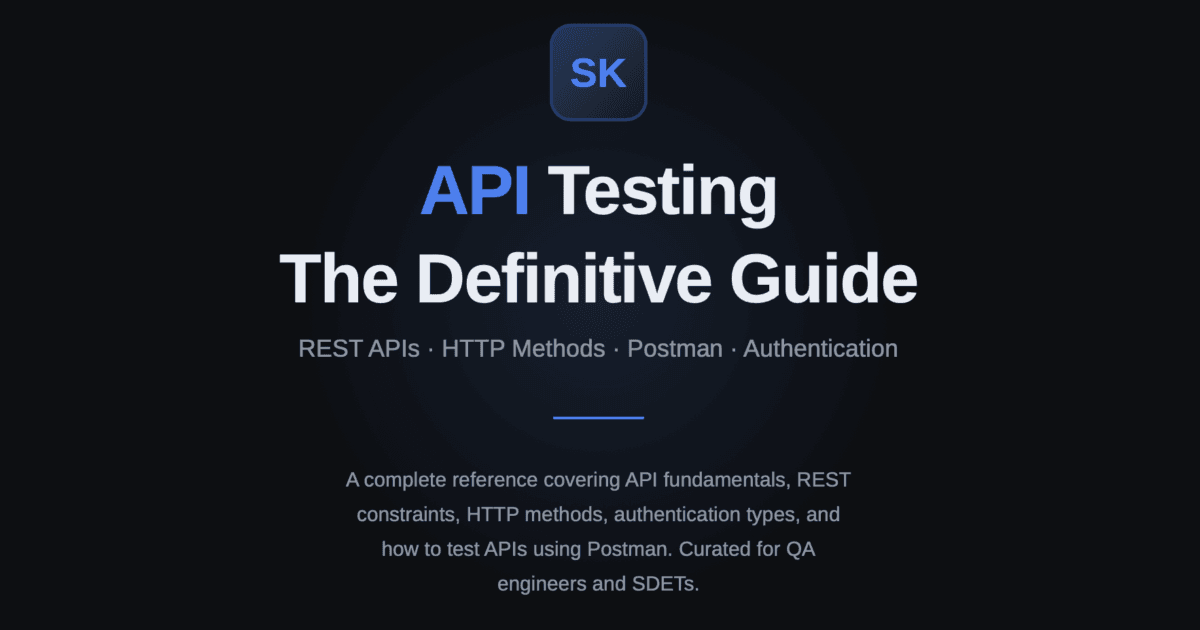 API Testing - The Definitive Guide — QA Pulse by SK