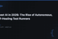 Pytest AI in 2026: The Rise of Autonomous, Self-Healing Test Runners 8 Pytest AI in 2026: The Rise of Autonomous, Self-Healing Test Runners — QA Pulse by SK
