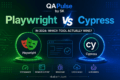 Playwright vs Cypress in 2026: Which Tool Actually Wins? 3 Playwright vs Cypress comparison dashboard with modern QA automation architecture and browser testing workflows