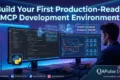 Build Your First Production-Ready MCP Development Environment (Python & VS Code) Professional developer workspace MCP Development Environment Python VS Code setup