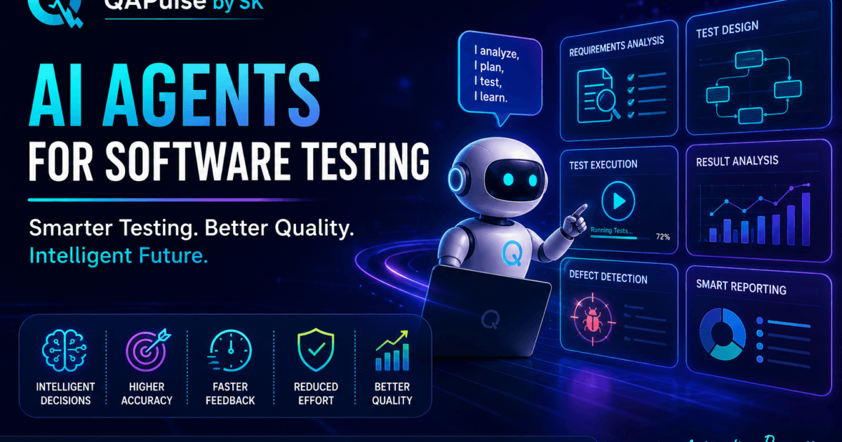 AI Agents for Software Testing: 9 Powerful Ways QA Engineers Will Work in 2026 1 AI Agents for Software Testing: 9 Powerful Ways QA Engineers Will Work in 2026