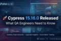 Cypress 15.16.0 Released: 7 Important Updates QA Engineers Should Know 1 Cypress 15.16.0 release announcement banner showing modern test automation dashboard, Cypress logo, QA engineering visuals, software testing analytics, and QAPulse by SK branding