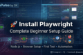 Install Playwright tutorial showing Node.js setup, Playwright project structure, browser automation code, VS Code editor, and beginner Playwright testing workflow