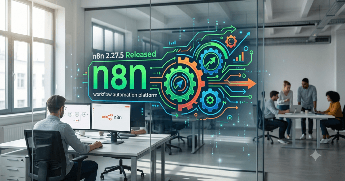 n8n 2.27.5 Released: Why This Stability Update Matters for QA Engineers