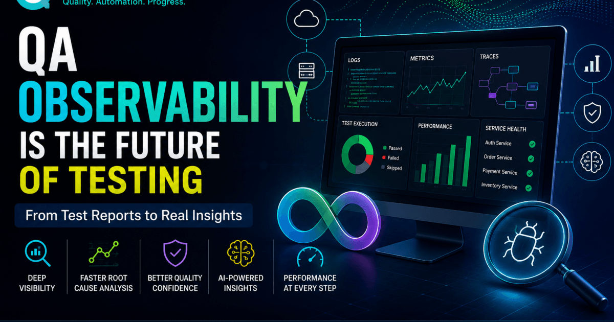 QA Observability: 7 Powerful Reasons Traditional Test Reporting Is Dying in 2026