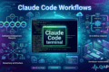 Claude Code Workflows: Complete Guide to AI Assisted Software Development 5 Claude Code Workflows software development lifecycle