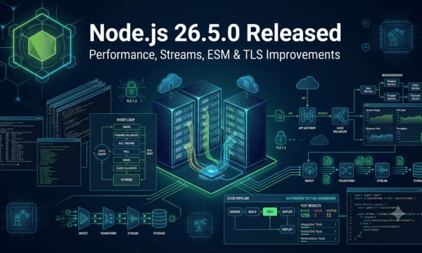 Node.js 26.5.0 Released runtime improvements for QA Engineers