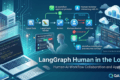 LangGraph Human in the Loop: Building AI Workflows That Collaborate with People 10 LangGraph Human in the Loop