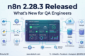 n8n 2.28.3 Released: Startup Reliability Improvements Every QA Engineer Should Know 1 n8n 2.28.3 Released startup reliability improvements for workflow automation and QA engineers