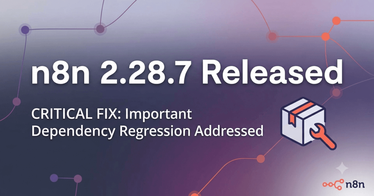 n8n 2.28.7 Released: Critical Dependency Fix Every QA Engineer Should Know 1 n8n 2.28.7 Released: Critical Dependency Fix Every QA Engineer Should Know