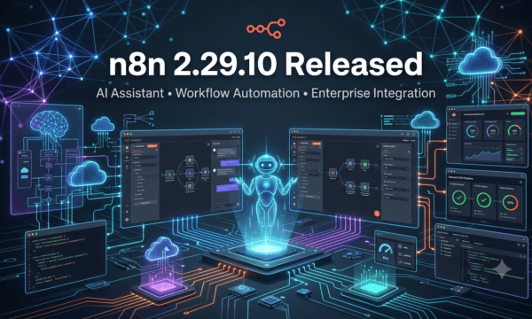 n8n 2.29.10 Released AI Assistant thread state improvements for workflow automation and QA Engineers