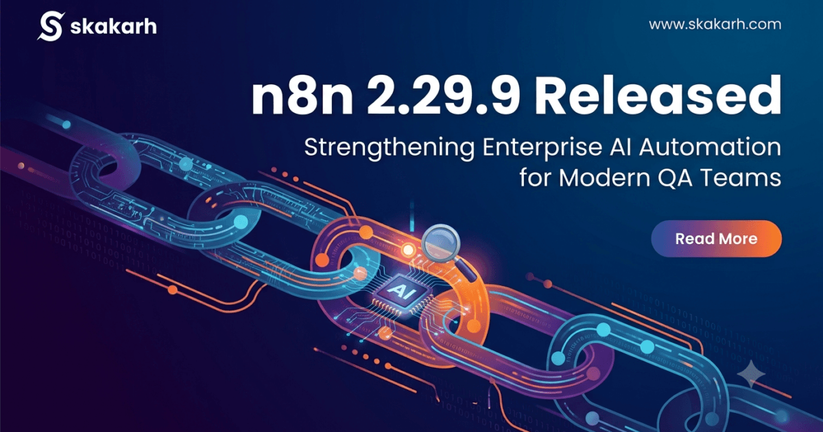 n8n 2.29.9 Released: Strengthening Enterprise AI Automation for Modern QA Teams