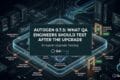 AutoGen 0.7.5: What QA Engineers Should Test After the Upgrade