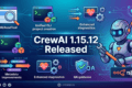 CrewAI 1.15.12 Released highlighting URLReadTool, unified CLI project creation, metadata improvements, enhanced diagnostics, and QA guidance