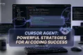Cursor Agent: Complete Guide to Autonomous AI Coding Cursor Agent AI coding workflow for reliable software engineering