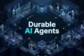 Durable AI Agents Workflow