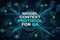 Model Context Protocol for QA: 5 Best Architecture Secrets Model Context Protocol for QA Architecture Workflow
