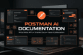 Postman AI Documentation: Create Better API Documentation with AI 2 Postman AI Documentation structure illustrating endpoint overview, authentication, request parameters, responses, business rules, and error handling.