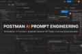 Postman AI Prompt Engineering: Complete Beginner's Guide Postman AI Prompt Engineering workflow showing how prompts are processed using API requests, responses, authentication, and workspace context.