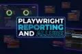Playwright Reporting and Allure CI Dashboard Architecture