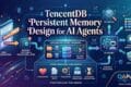TencentDB Memory Retrieval Design: How AI Agents Find the Right Context TencentDB Persistent Memory Design for AI Agents