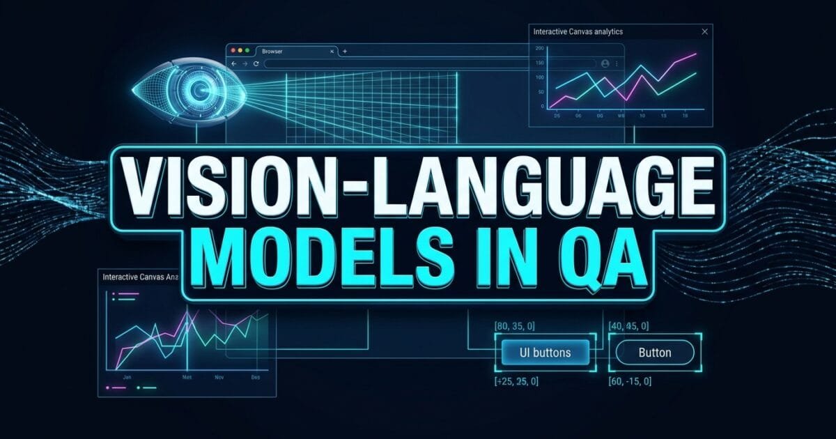 Vision-Language Models in QA: 5 Best Multimodal Testing Secrets Vision-Language Models in QA: 5 Best Multimodal Testing Secrets