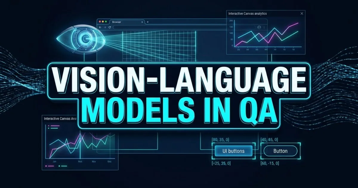 Vision-Language Models in QA: 5 Best Multimodal Testing Secrets