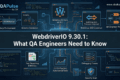 WebdriverIO 9.30.1 QA Automation Changes