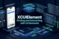 XCUIElement: Finding and Interacting with UI Elements XCUIElement finding and interacting with iOS UI elements in XCUITest