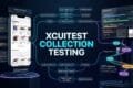 XCUITest Collection Testing: Automating Tables, Lists and Dynamic Content XCUITest Collection Testing for iOS tables lists cells and dynamic content