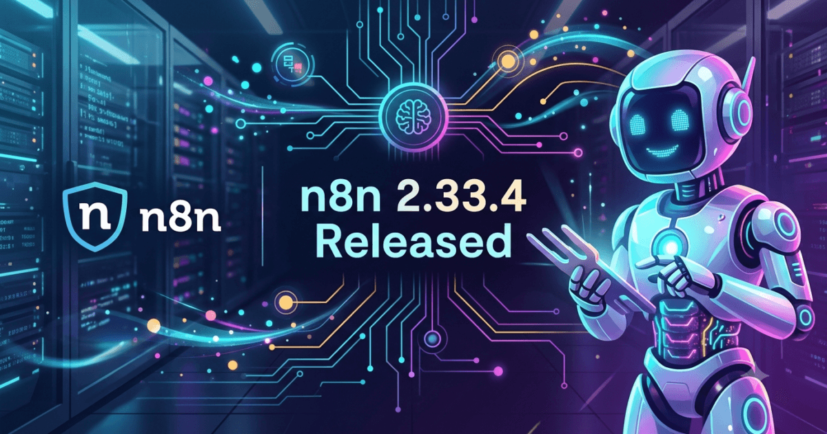 n8n 2.33.4 Released: Improved Task Runner Reliability & AI Fixes 1 n8n 2.33.4 Released: Improved Task Runner Reliability & AI Fixes
