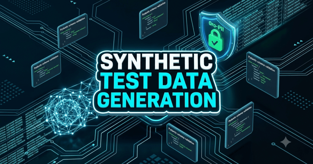 Synthetic Test Data Generation: 7 Best PII-Safe Secrets Synthetic Test Data Generation: 7 Best PII-Safe Secrets
