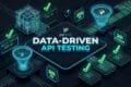 Data-Driven API Testing: 7 Best PyTest Secrets Data-Driven API Testing with PyTest Parametrize Architecture