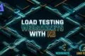 LOAD TESTING WEBSOCKETS WITH K6